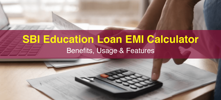 SBI student loan EMI calculator - Benefits, Usage & Features