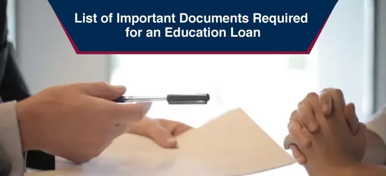 Documents Required for an Education Loan