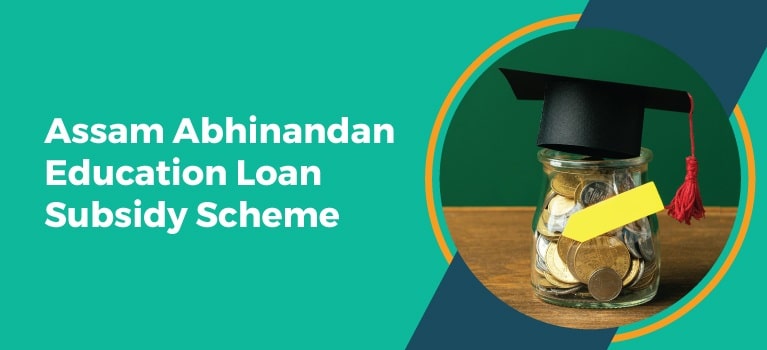 Assam Abhinandan Education Loan Subsidy Scheme