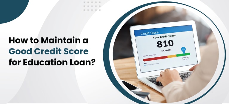 How-to-Maintain-a-Good-Credit-Score-for-Education-Loan