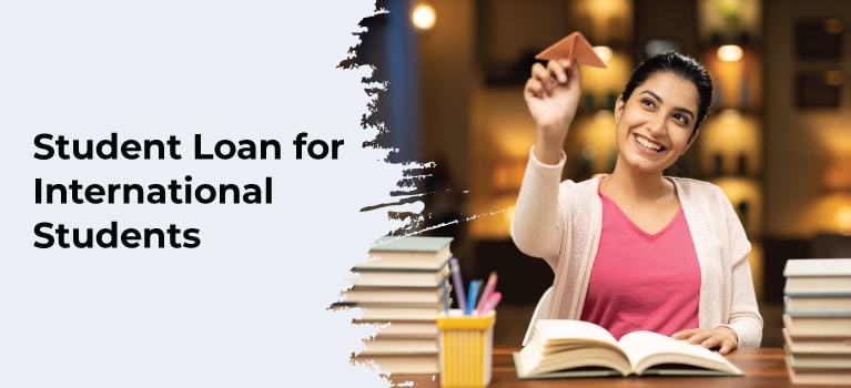 Student Loan for International Students