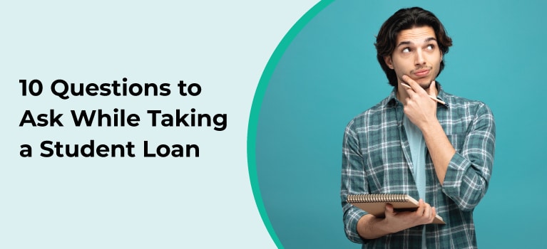 10-Questions-to-Ask-While-Taking-a-Student-Loan